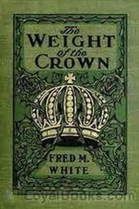 The Weight of the Crown