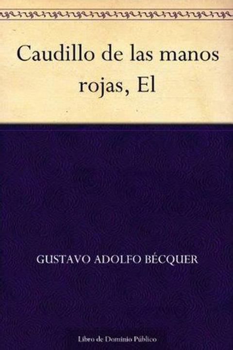 El Caudillo de las Manos Rojas