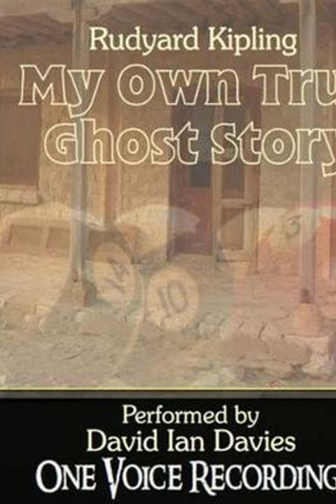 My own True Ghost Story