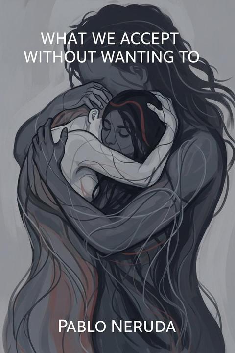 What We Accept Without Wanting To