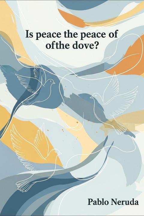 Is peace the peace of the dove?