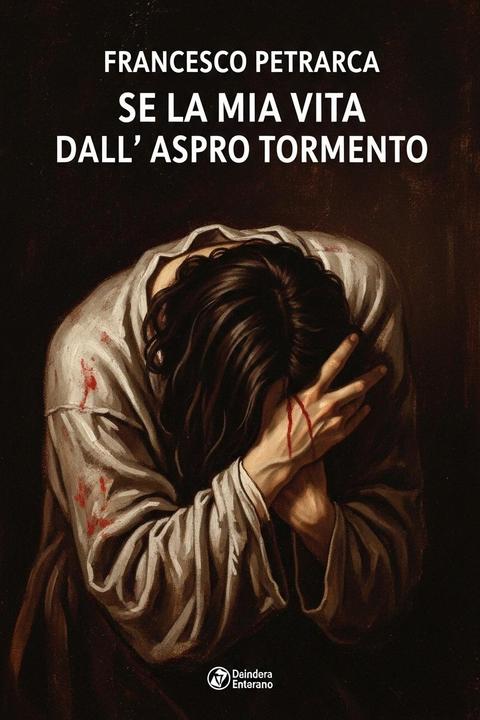 Se La Mia Vita Dall' Aspro Tormento