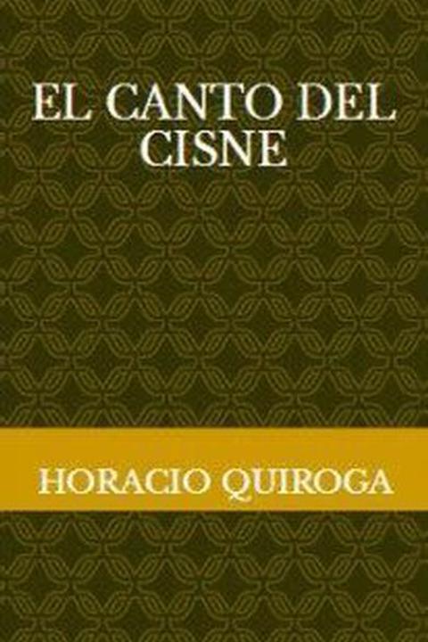 El Canto del Cisne
