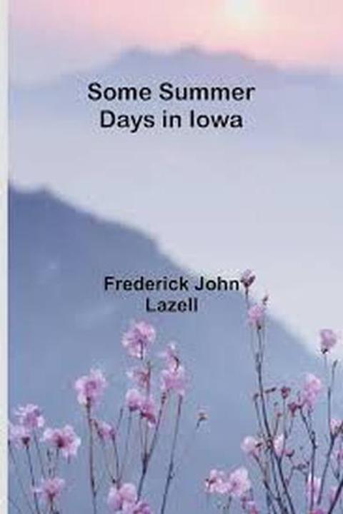 Some Summer Days in Iowa
