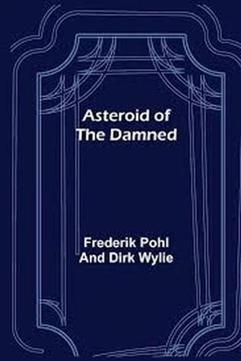 Asteroid of the Damned