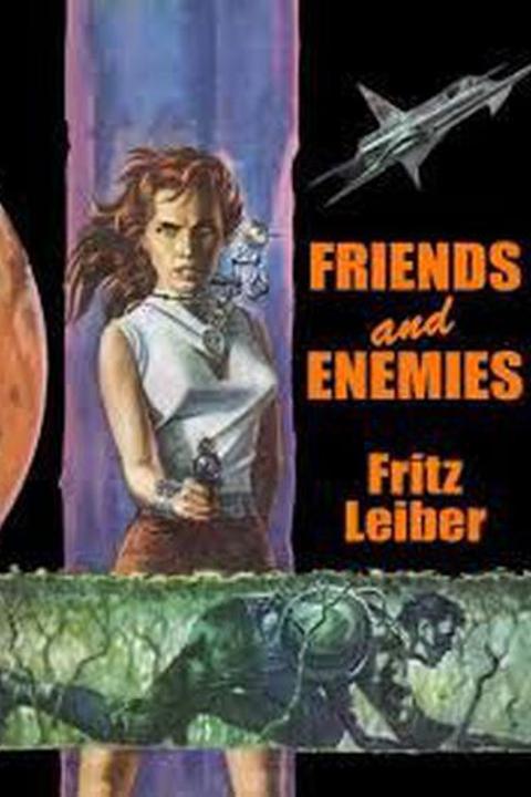 Friends and Enemies