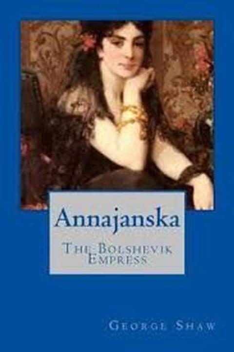 Annajanska, the Bolshevik Empress