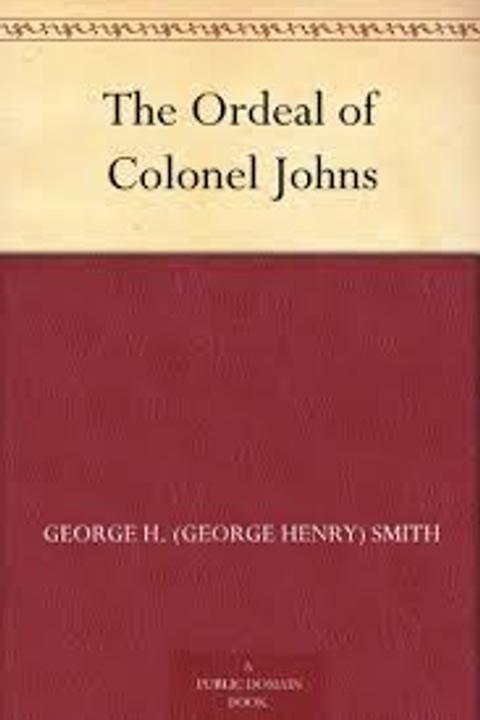 The Ordeal of Colonel Johns