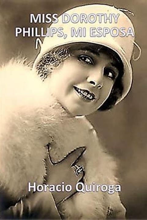 Miss Dorothy Phillips, mi Esposa