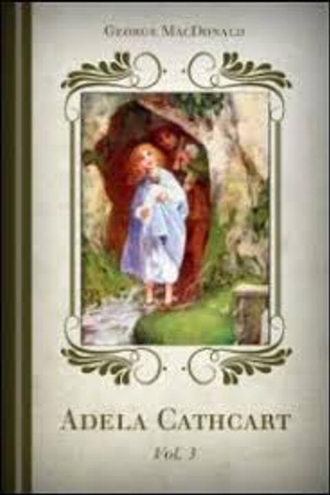 Adela Cathcart. Volume III