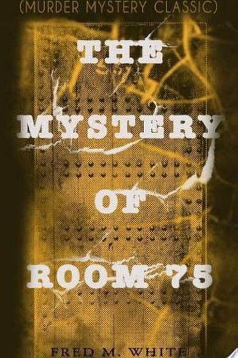 The Mystery of Room 75