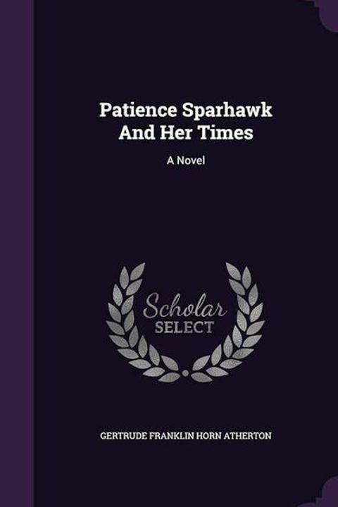 Patience Sparhawk and her Times