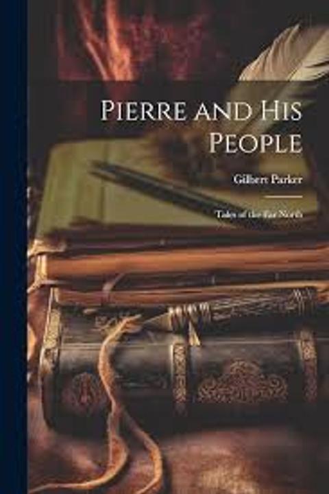 Pierre and his People, Volume 1
