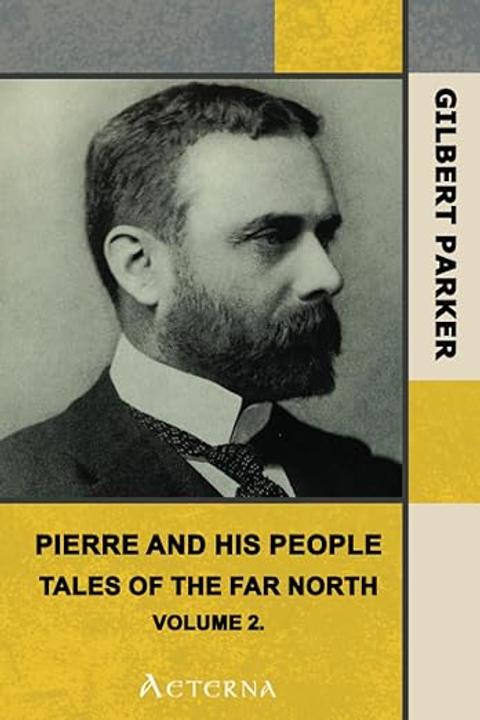 Pierre and his People, Volume 2