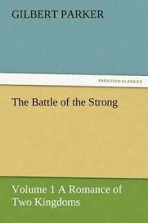 The Battle of the Strong, Volume 1