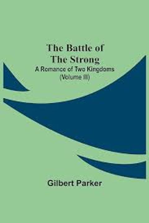 The Battle of the Strong, Volume 3