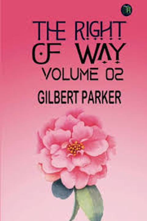 The Right of Way, Volume 2