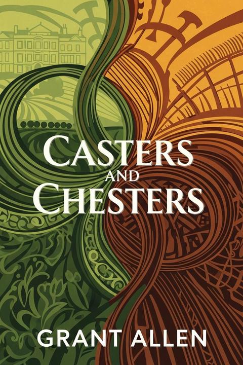 Casters and Chesters
