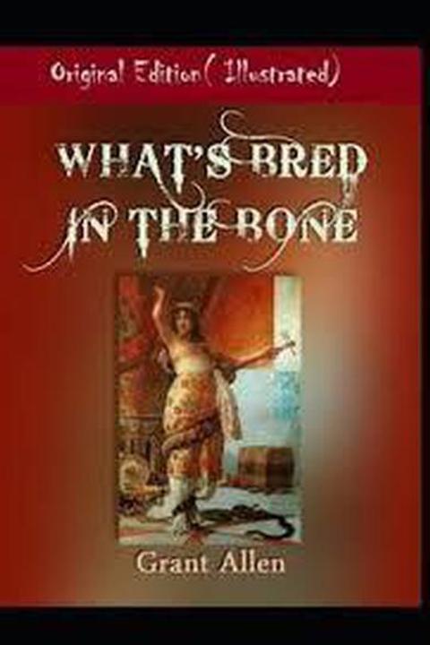 What's Bred in the Bone