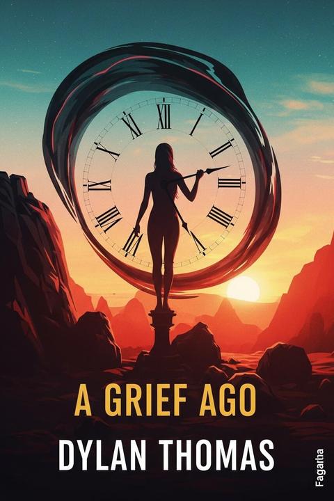 A Grief Ago