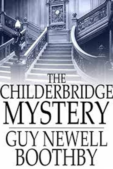 The Childerbridge Mystery