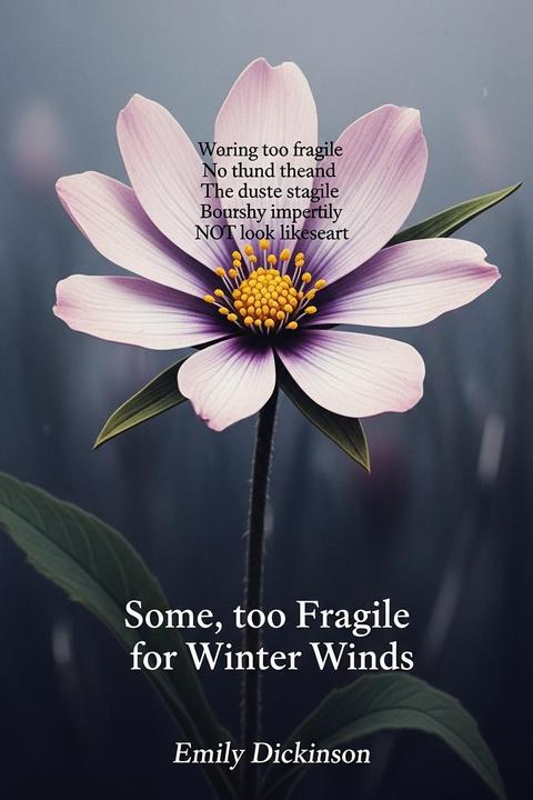 Some, too Fragile for Winter Winds