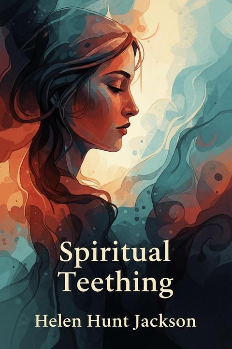 Spiritual Teething