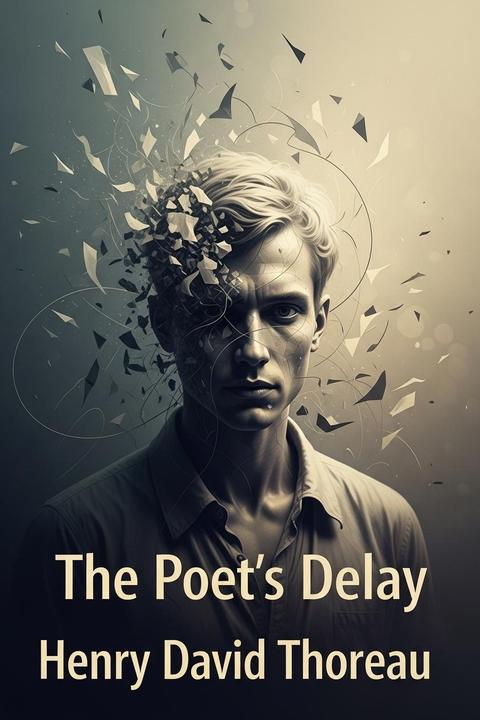 The Poet's Delay