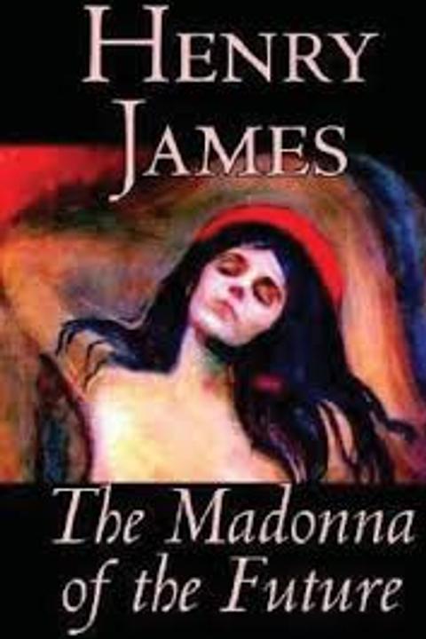 The Madonna of the Future