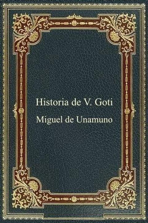 Historia de V. Goti