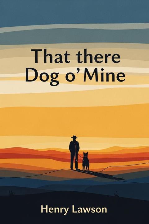 That there Dog o' Mine