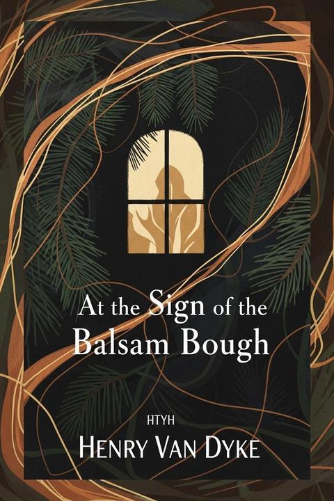 At the Sign of the Balsam Bough