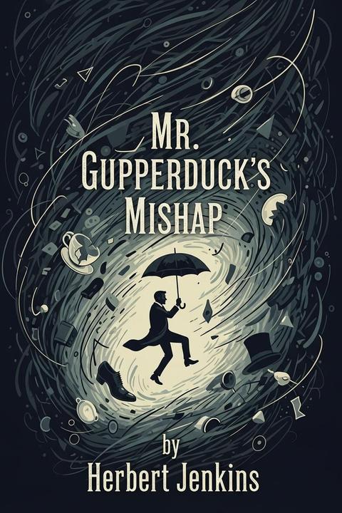 Mr. Gupperduck's Mishap