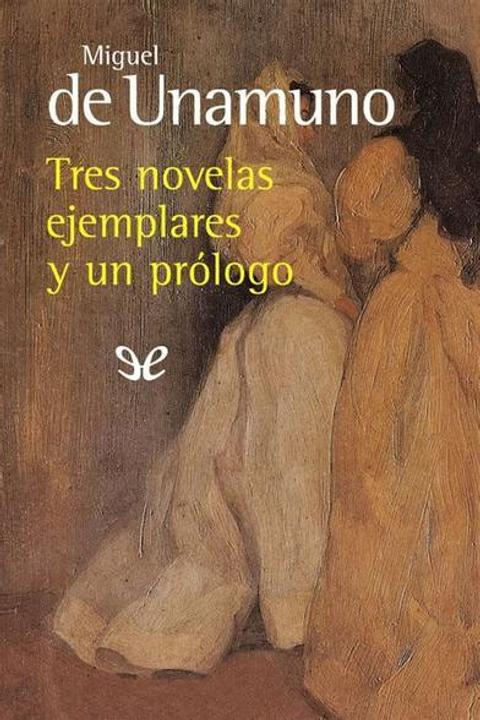 Tres Novelas Ejemplares: Prólogo