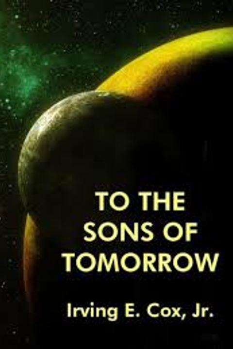To the Sons of Tomorrow