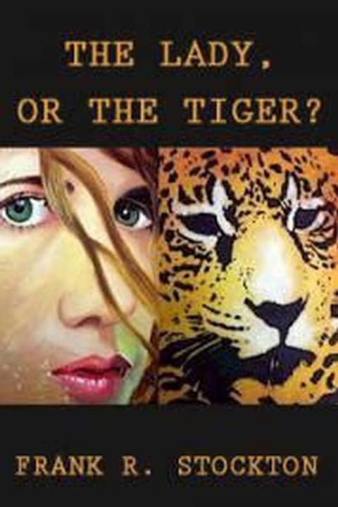 The Lady, or the Tiger?