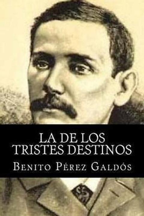 La de los Tristes Destinos