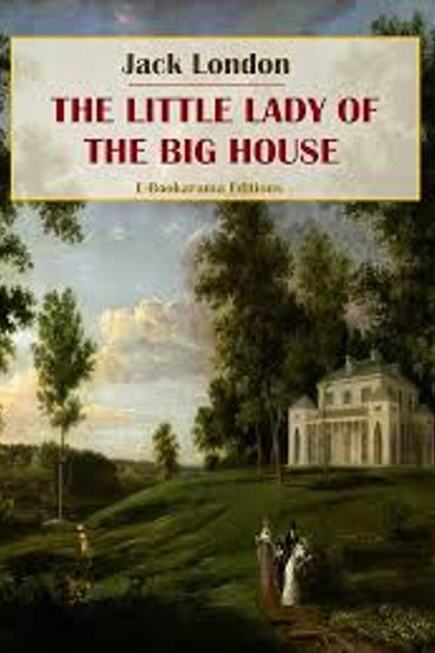 The Little Lady of the Big House