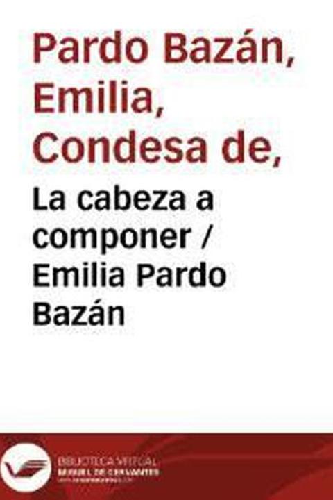 La Cabeza a Componer