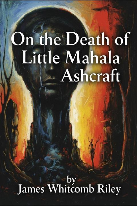 On the Death of Little Mahala Ashcraft