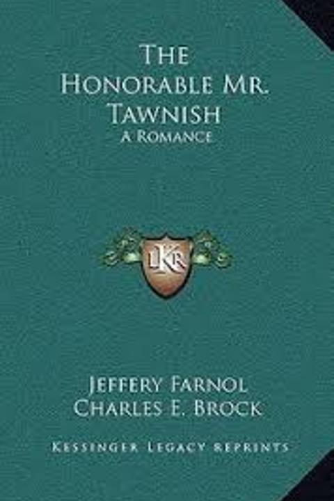 The Honourable Mr. Tawnish