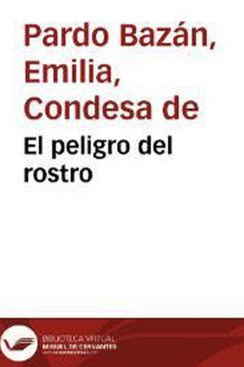 El Peligro del Rostro