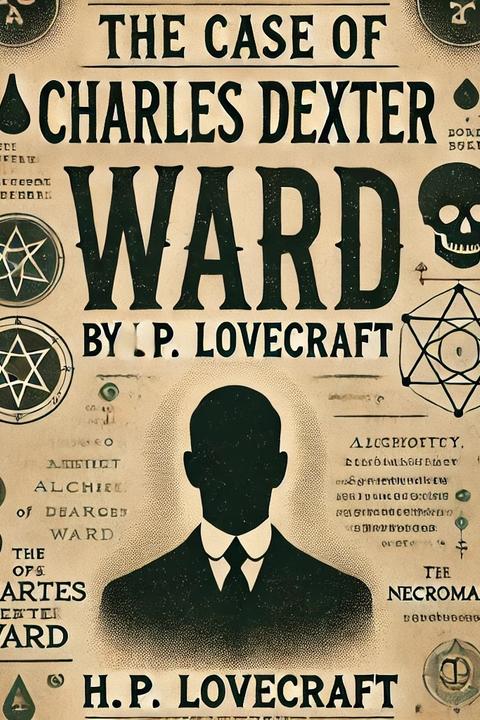 The Case of Charles Dexter Ward