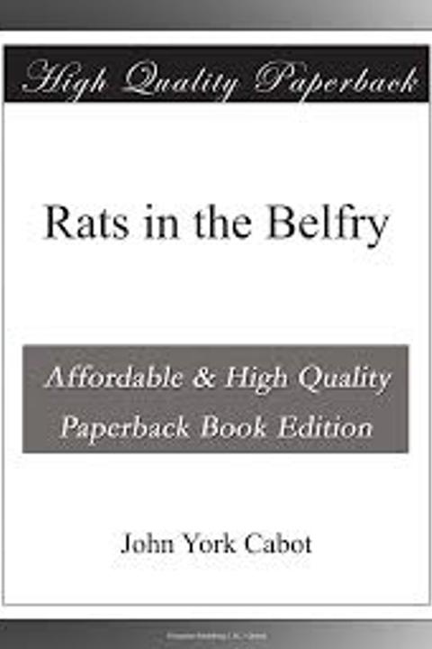 Rats in the Belfry