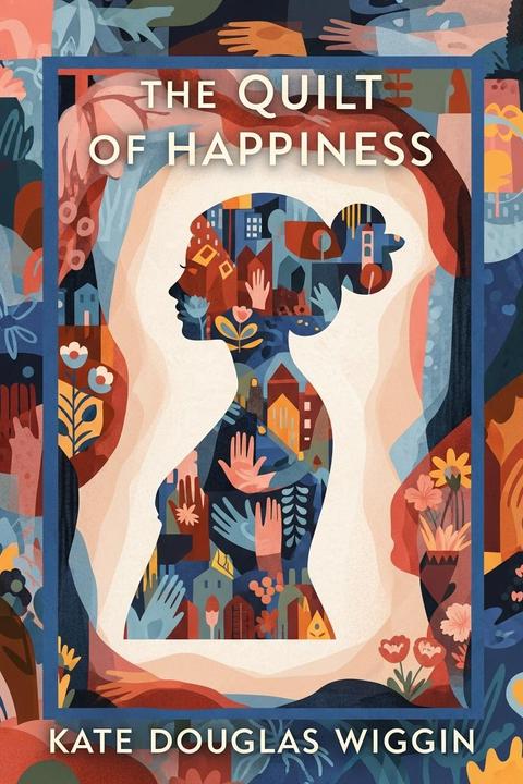 The Quilt of Happiness