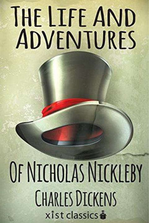 The Life And Adventures Of Nicholas Nickleby
