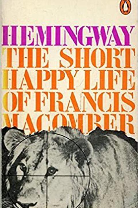 The Short Happy Life of Francis Macomber