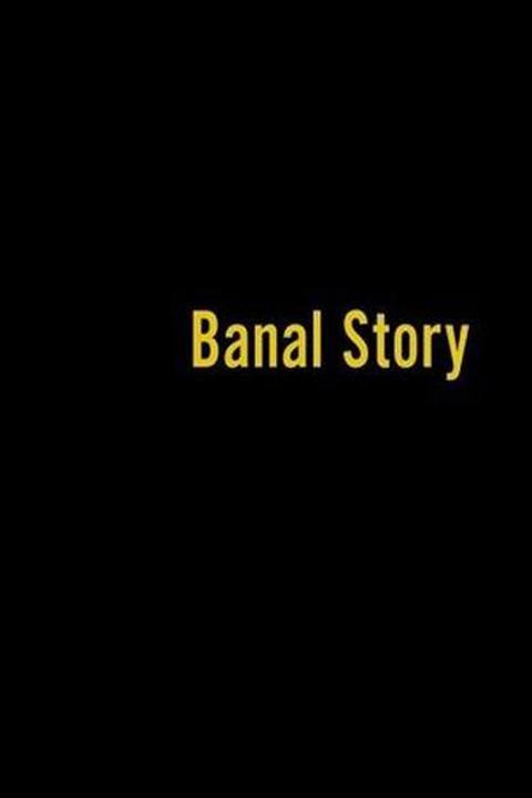 Banal Story