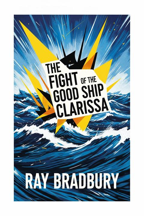 The Fight of the Good Ship Clarissa