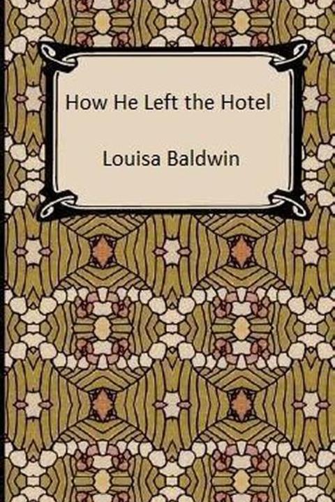 How He Left the Hotel